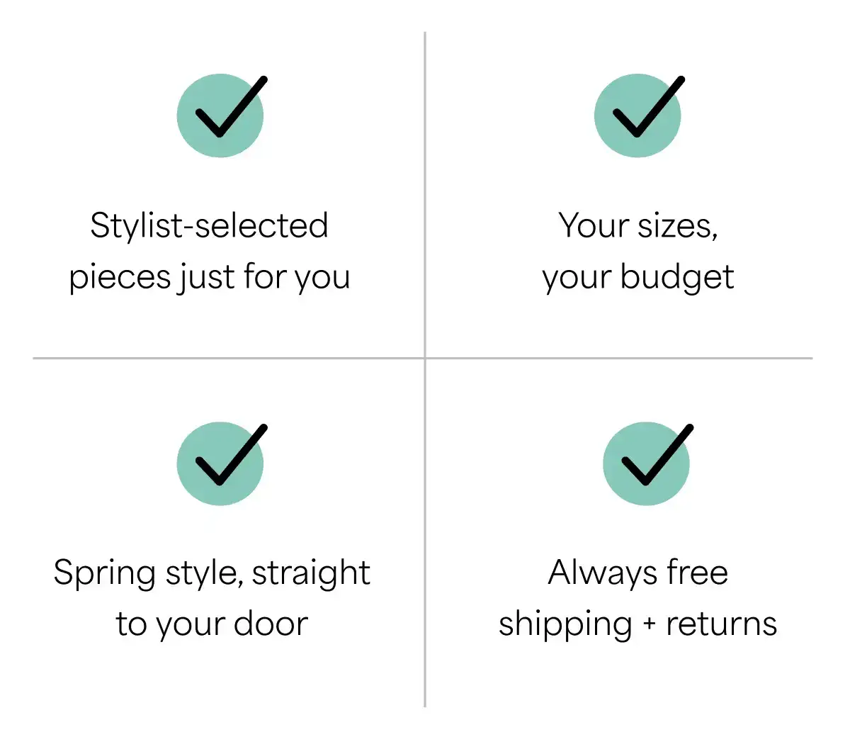 ✅ Stylist-selected pieces just for\xa0you. ✅\xa0Your\xa0sizes, your\xa0budget. ✅\xa0Spring\xa0style, straight to your\xa0door. ✅\xa0Always\xa0free shipping\xa0+\xa0returns.