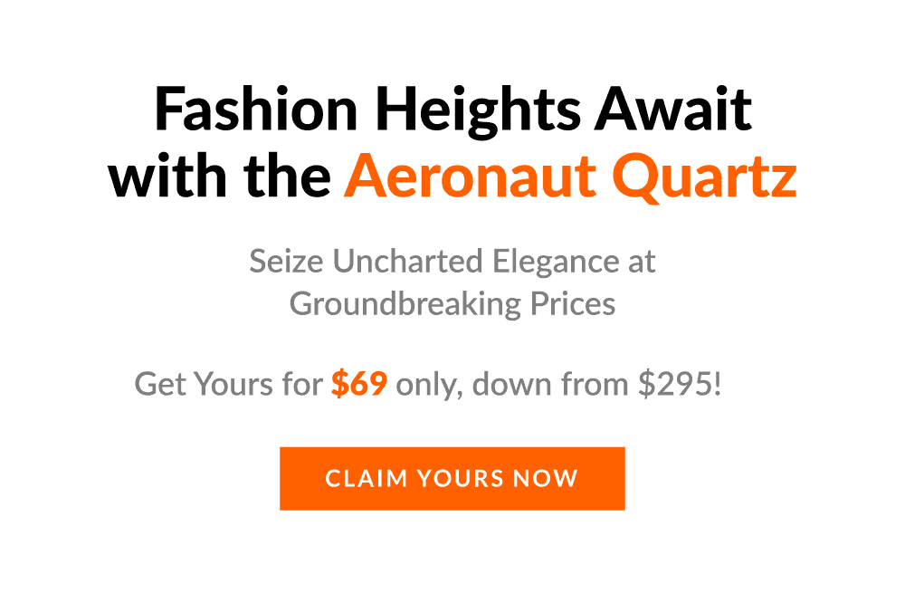 Fashion heights Await with the Aeronaut Quartz
