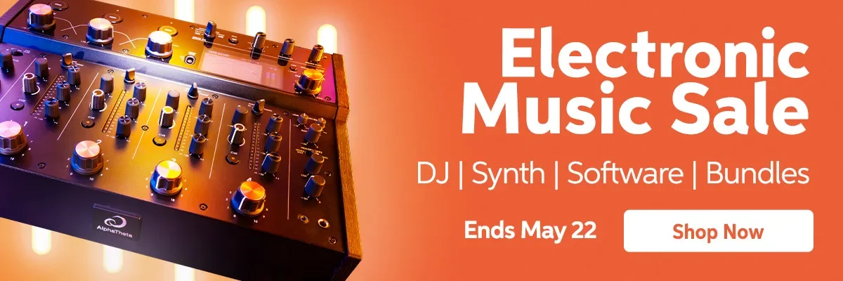 Electronic Music Sale. Ends May 22. Shop Now.