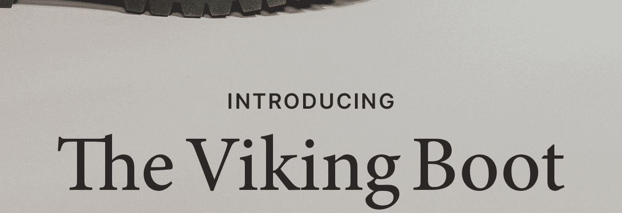 Introducing the Viking Boot