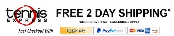 Tennis Express | Free 2 day shipping on orders over \\$50, exclusions apply | Fast Checkout With Amazon Pay, PayPal, MasterCard, Visa, American Express, and Discover