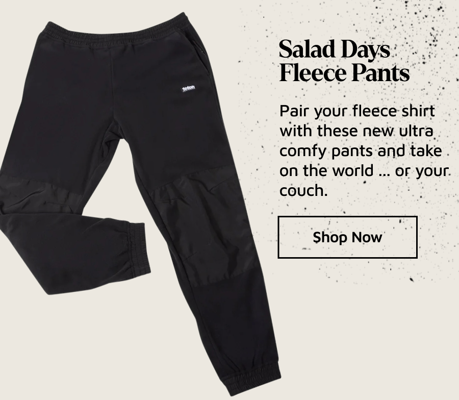 Salad Days Fleece Pants