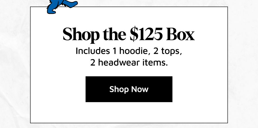 Shop the \\$125 Box. Includes 1 hoodie, 2 tops, 2 headwear, and 1 mystery product
