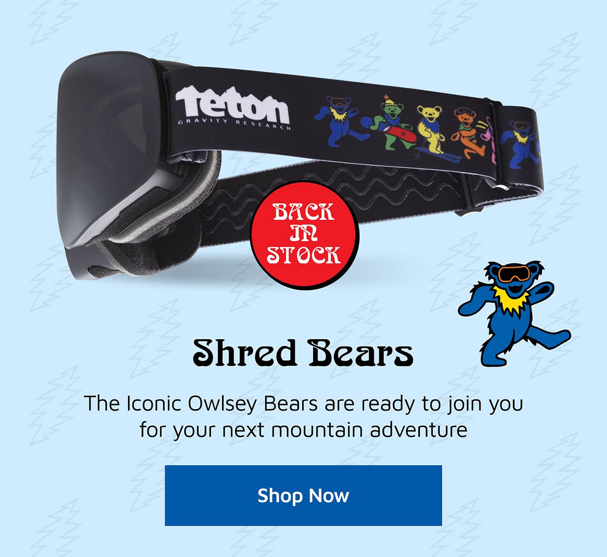 Shred Bears. The Iconic Owlsey Bears are ready to join you for your next mountain adventure