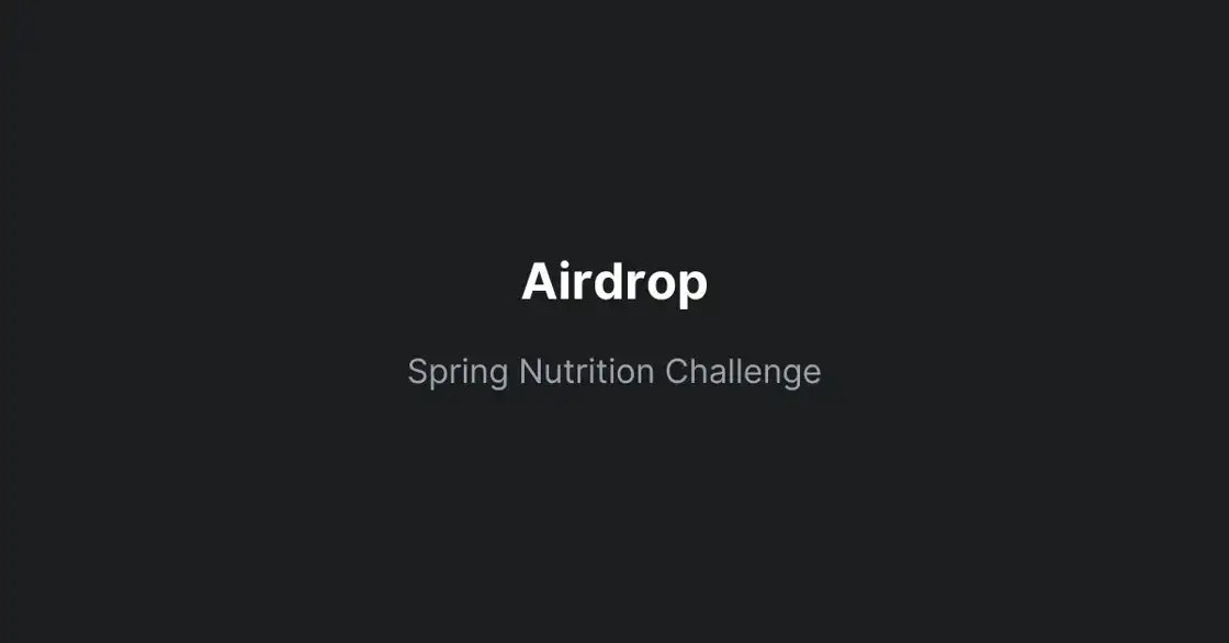 Airdrop Spring Nutrition Challenge