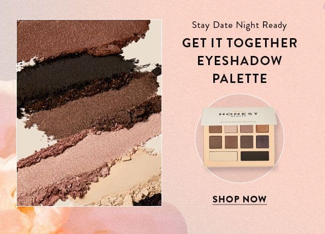 Stay Date Night Ready: Shop Get It Together Eyeshadow Palette