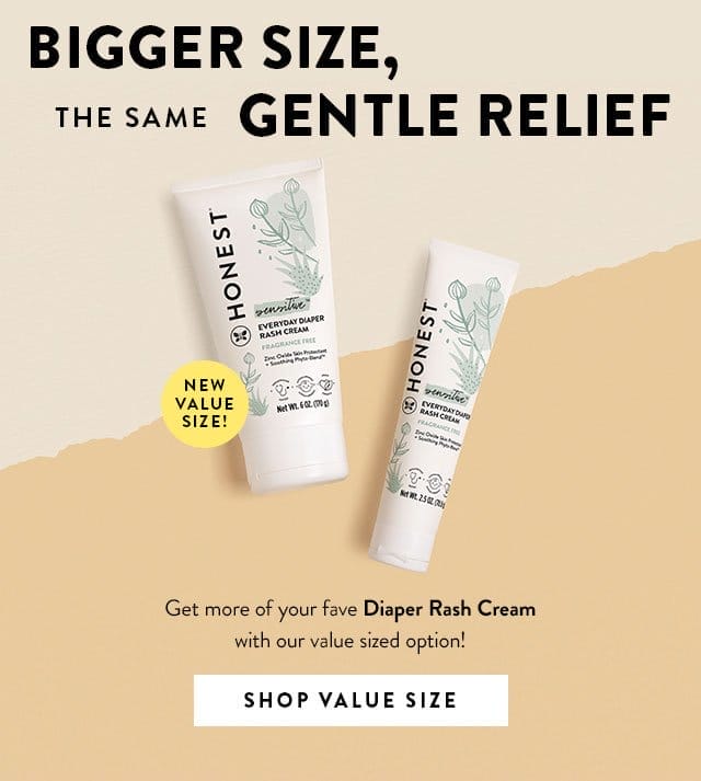 Bigger Size, The Same Gentle Relief. Shop NEW Value Size Diaper Rash Cream
