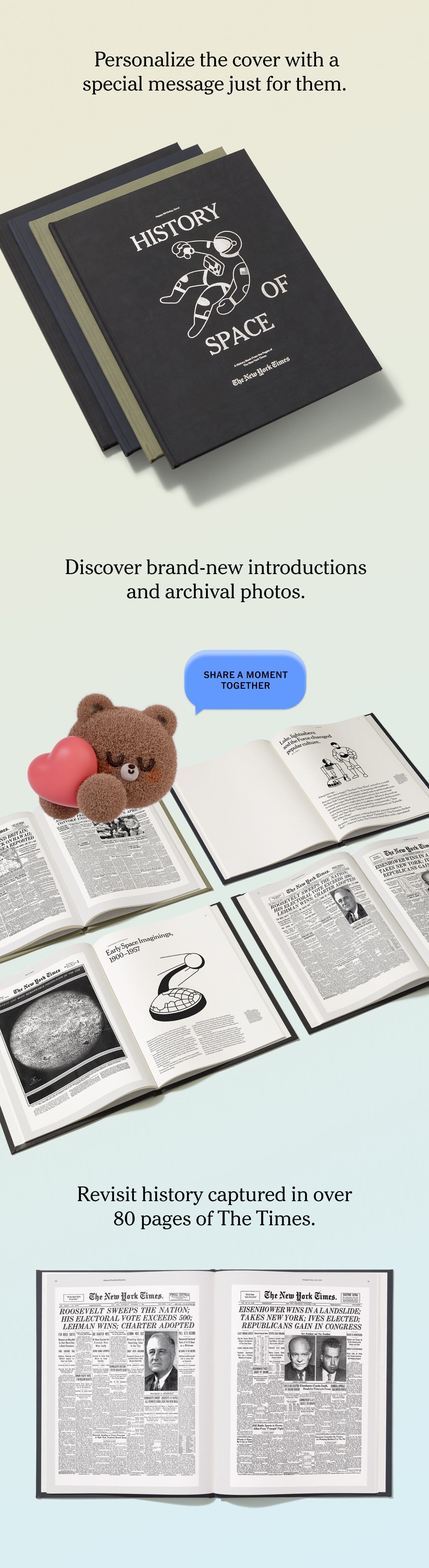  Personalize the cover with a special message just for them. Discover brand-new introductions and archival photos. Revisit history captured in over 80 pages of The Times.