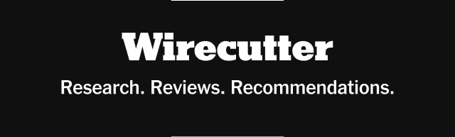 Wirecutter | Research. Reviews. Recommendations.