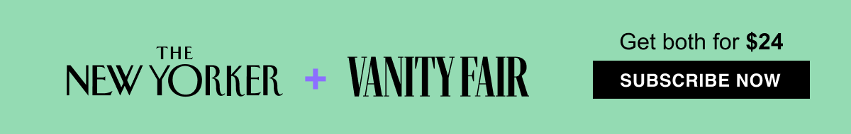 TNY + Vanity Fair | 1 Year for \\$24 | Subscribe Now