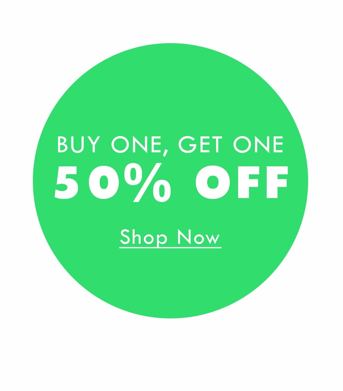 Buy One, Get One 50% OFF - Shop Now