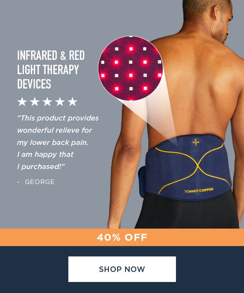 SAVE 40% INFRARED & RED LIGHT THERAPY DEVICES SHOP NOW