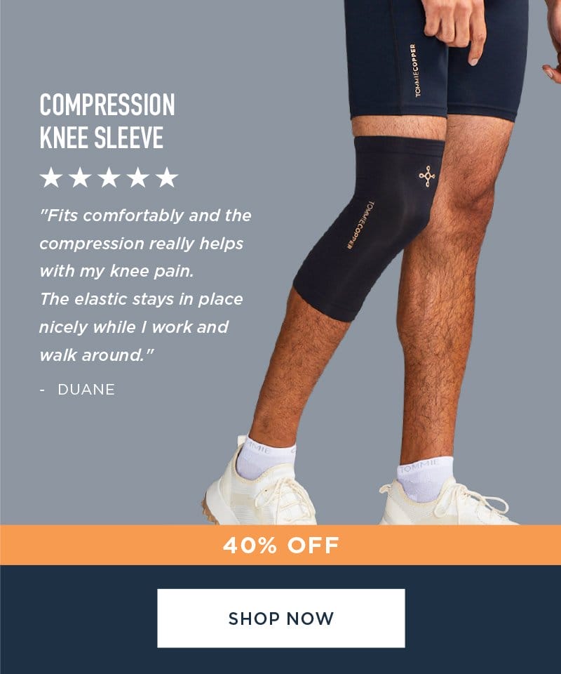 40% OFF COMPRESSION KNEE SLEEVE SHOP NOW