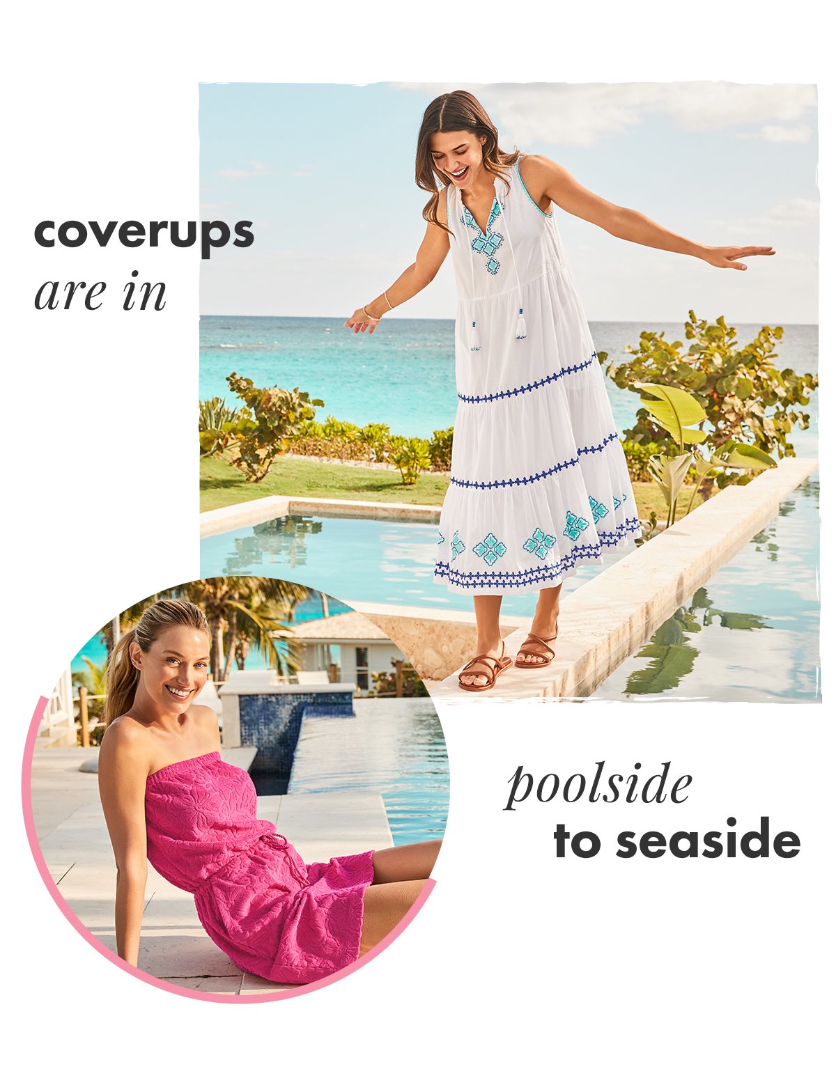 Coverups are in - poolside to seaside.