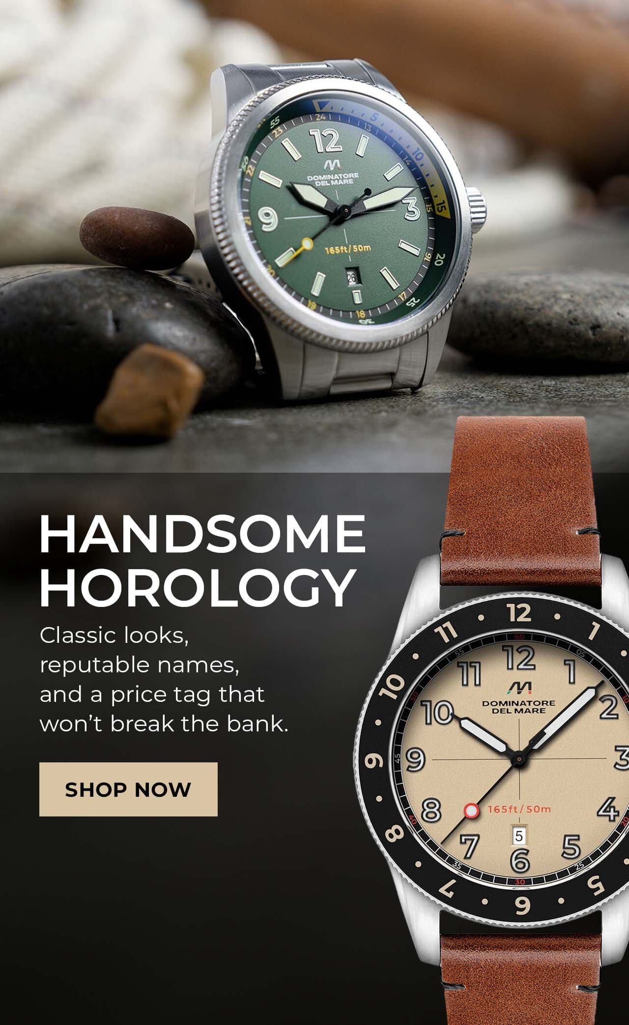 Handsome Horology | SHOP NOW