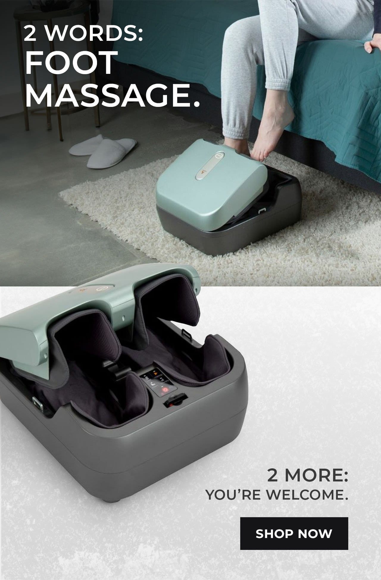 2 Words: Foot Massage. | SHOP NOW