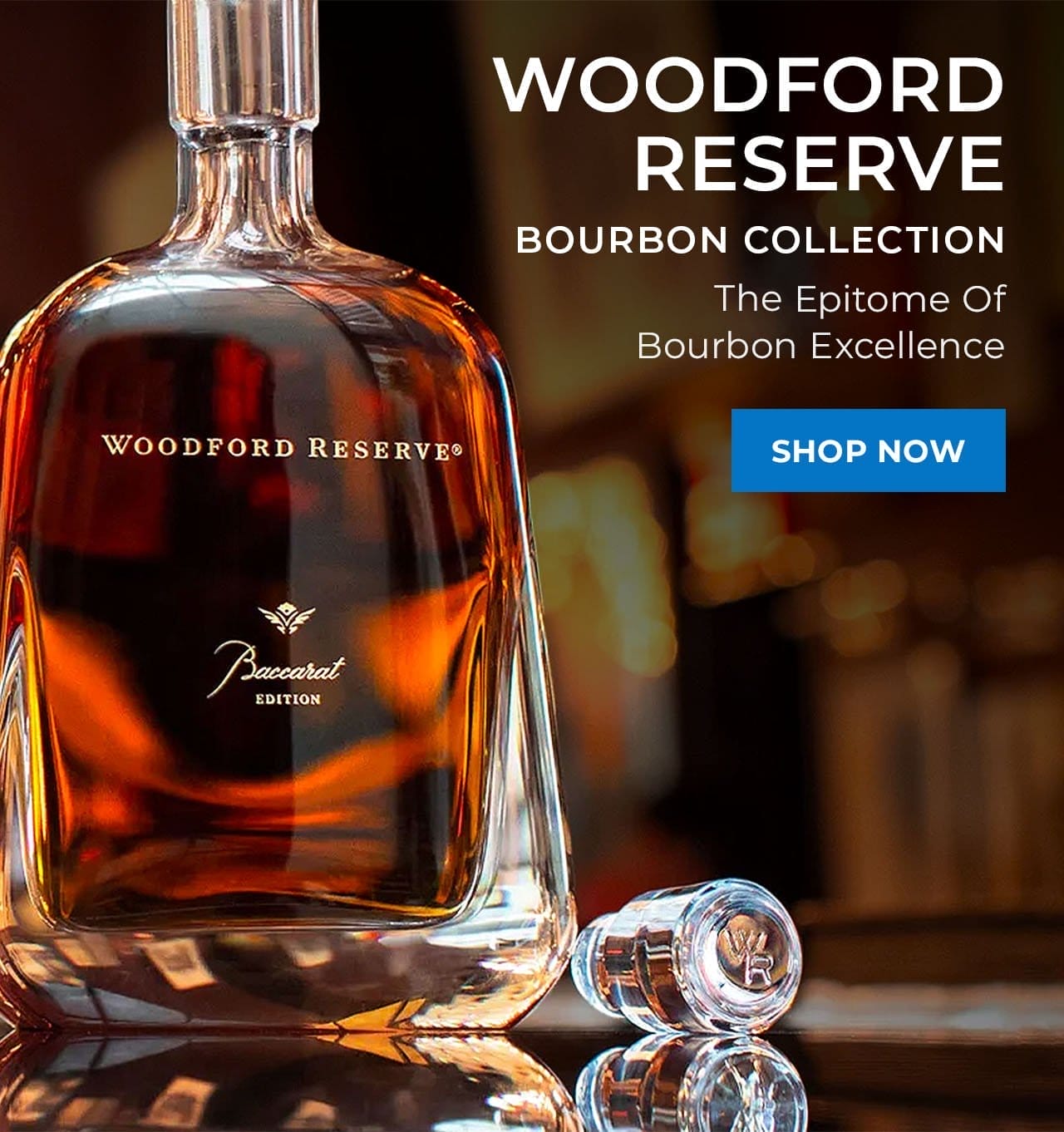 Woodford Reserve | SHOP NOW