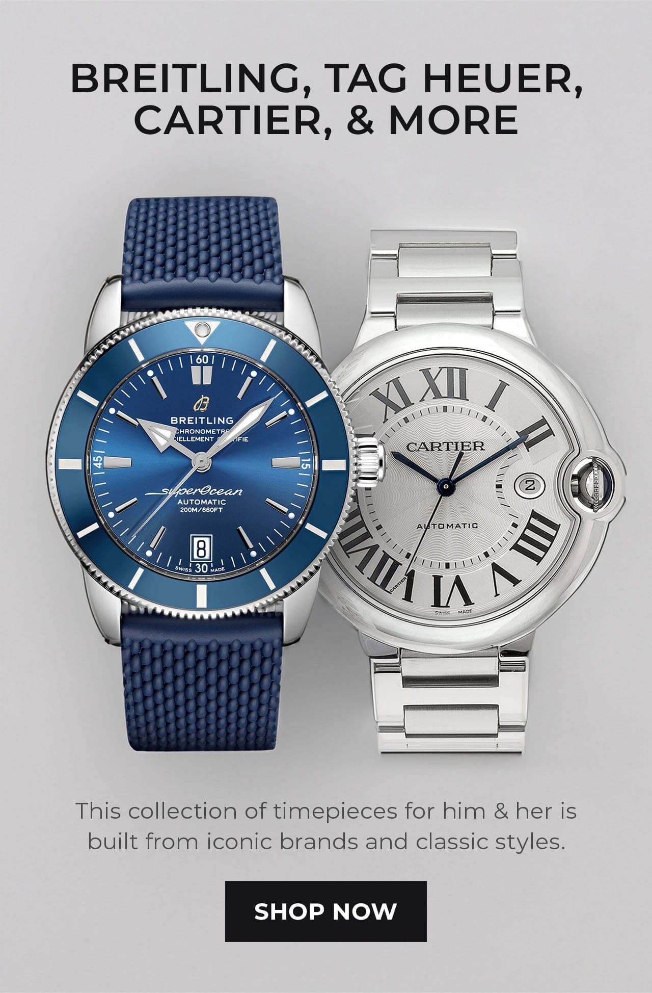 Breitling, Tag Heuer, Tissot, & More | SHOP NOW