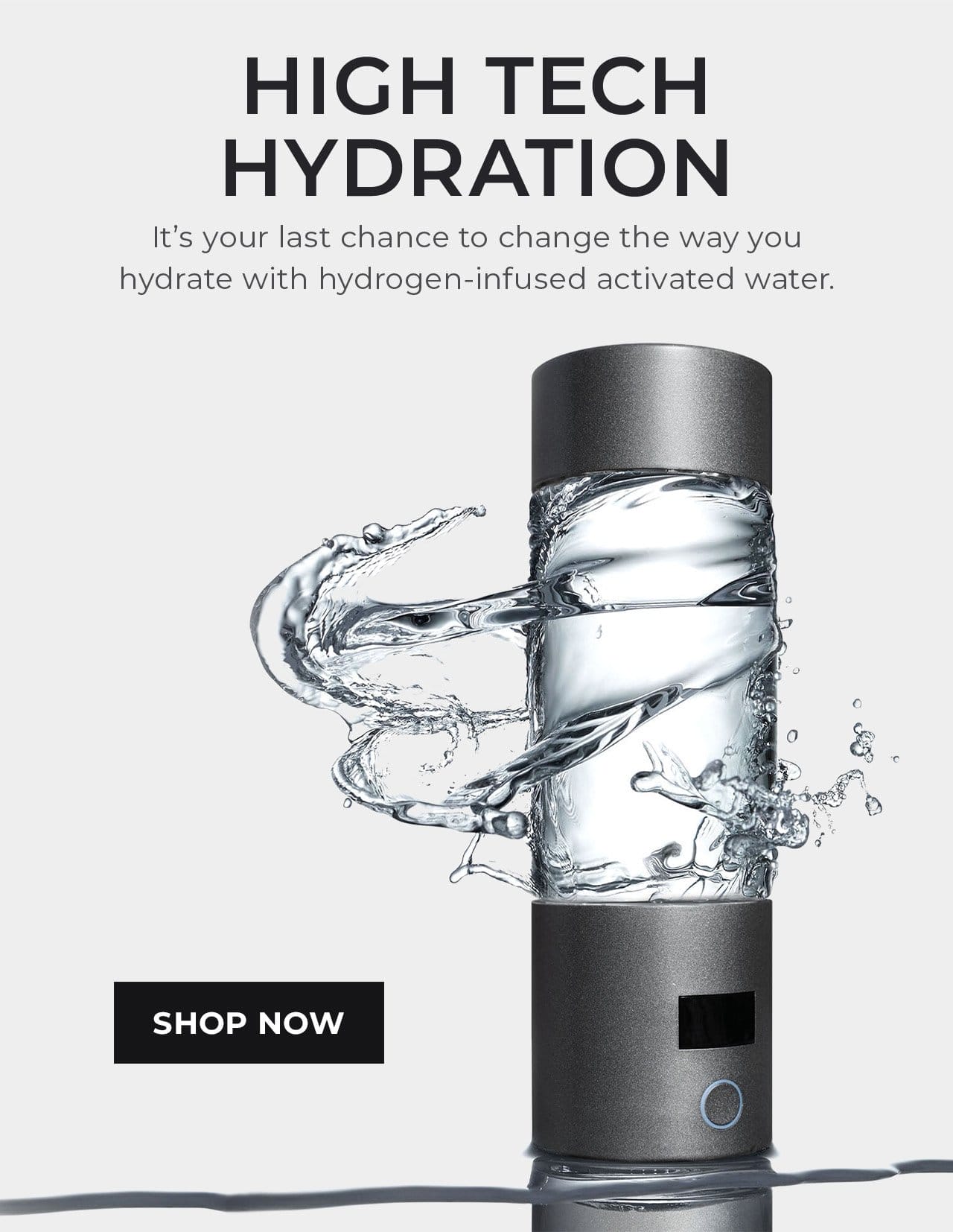 High Tech Hydration | SHOP NOW