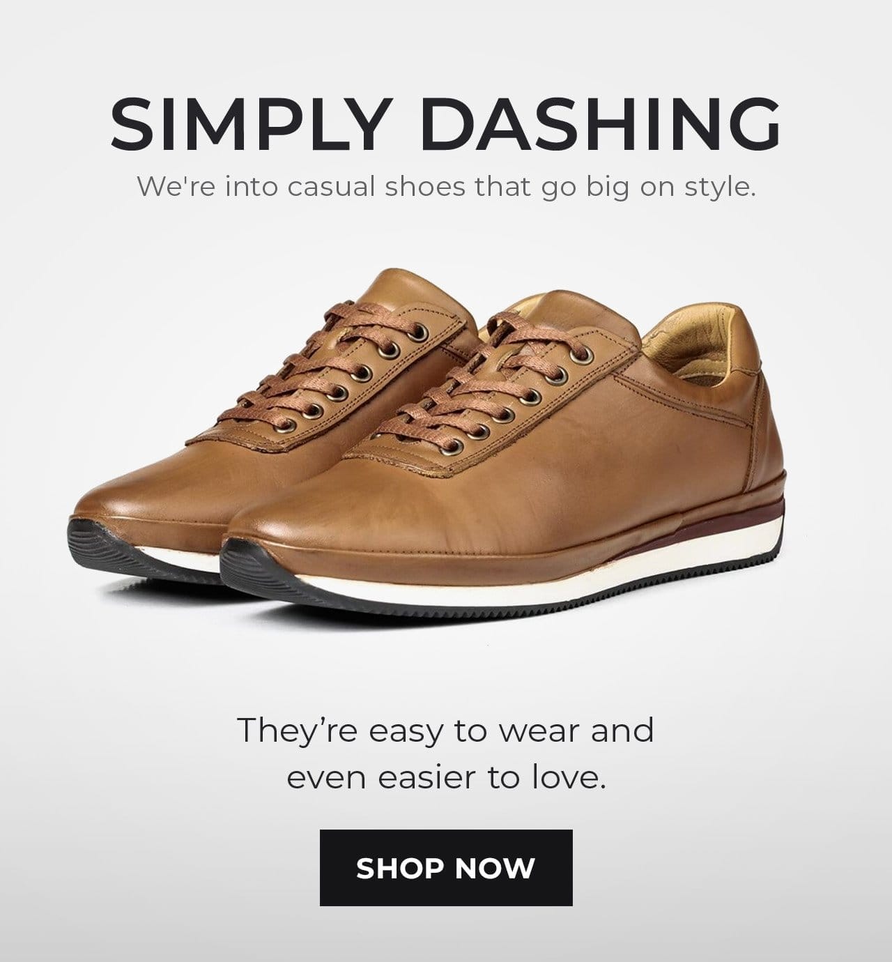 Casual Shoes That go BIG on Style | SHOP NOW