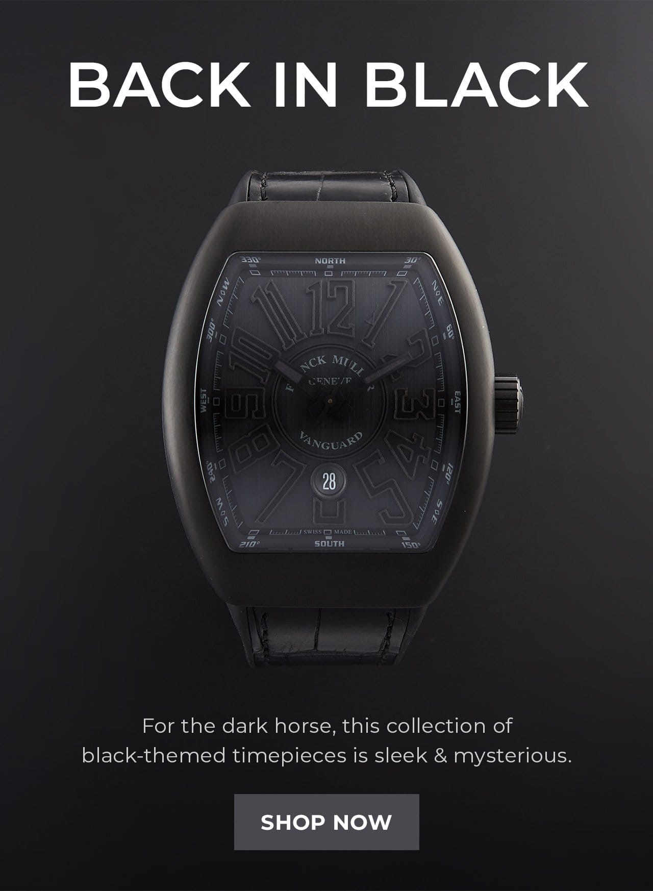 Black-Themed Timepieces | SHOP NOW