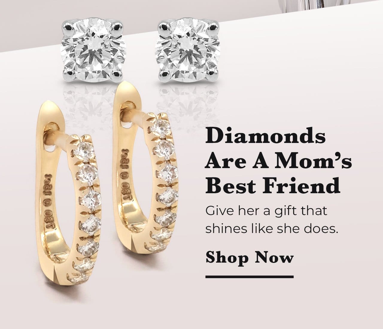 Diamonds Are A Mom’s Best Friend | SHOP NOW
