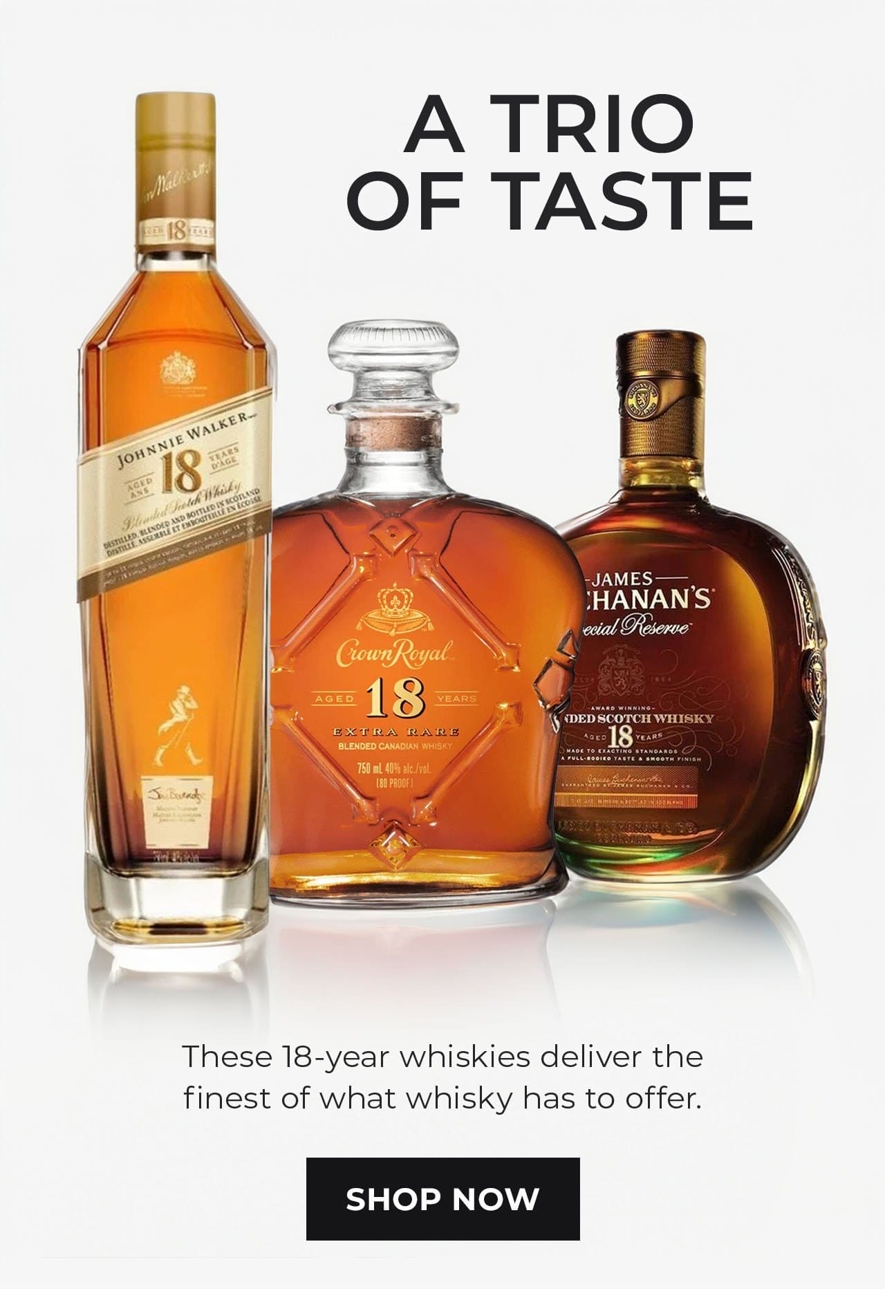 18-year Whiskies | SHOP NOW