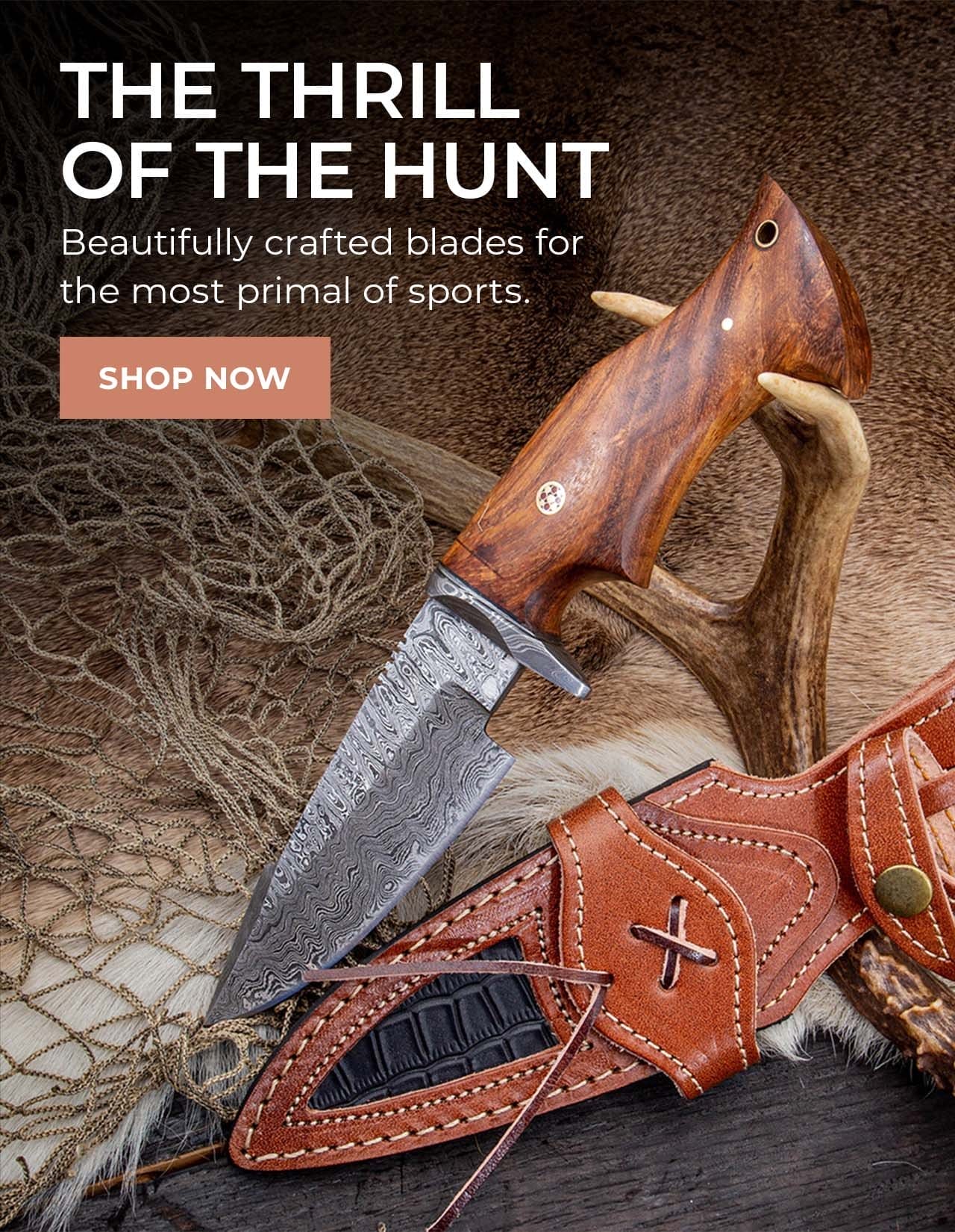 The Thrill Of The Hunt | SHOP NOW
