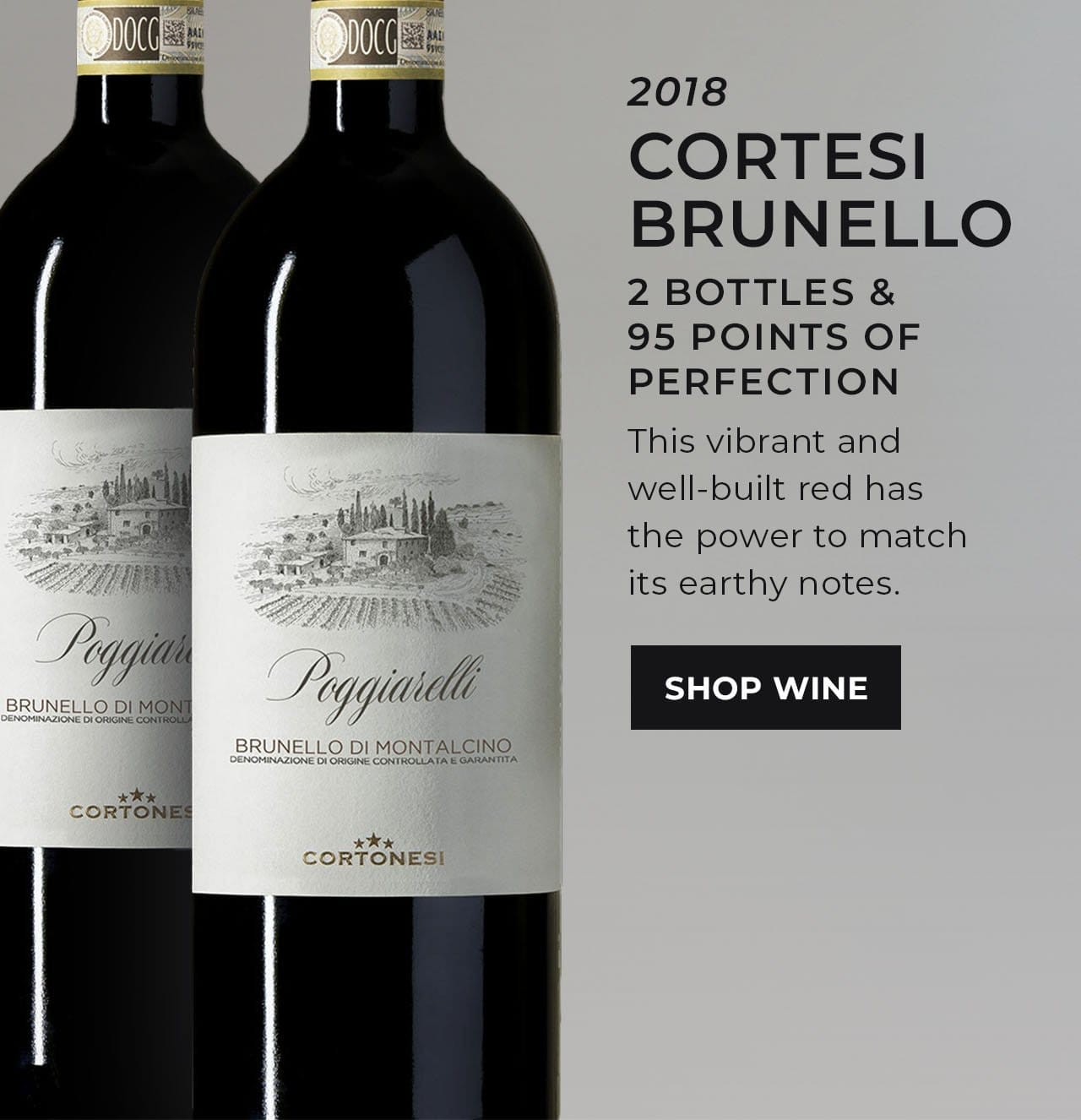 2 Bottles & 95 Points of Perfection | SHOP NOW