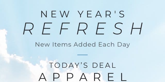 New Year's Refresh: Apparel | SHOP NOW