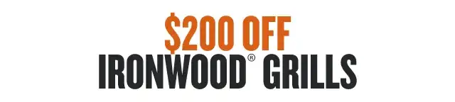 \\$200 Off Select Ironwood grills