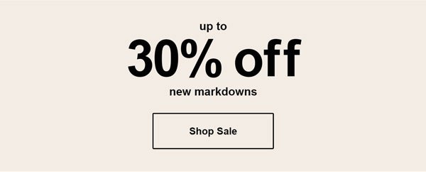 Up to 30% Off new markdowns coupon.