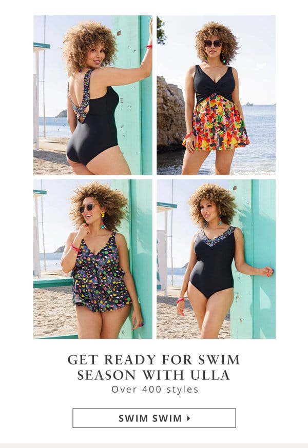 Get ready for SWIM SEASON with Ulla. Over 400 styles.