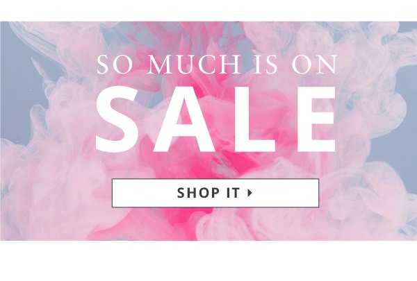 So much is on sale