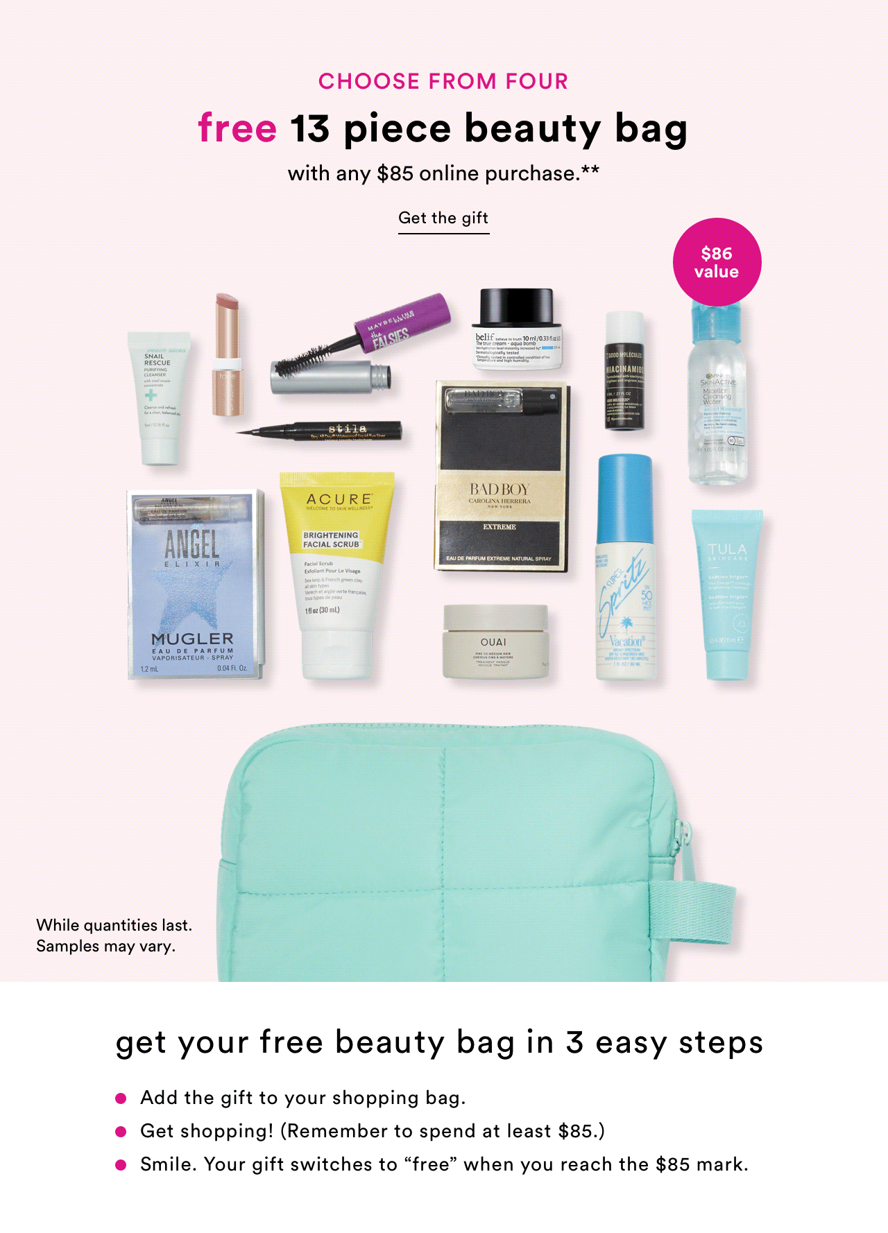 Choose from four | Free 13 piece beauty bag with any \\$85 online purchase | Get the gift