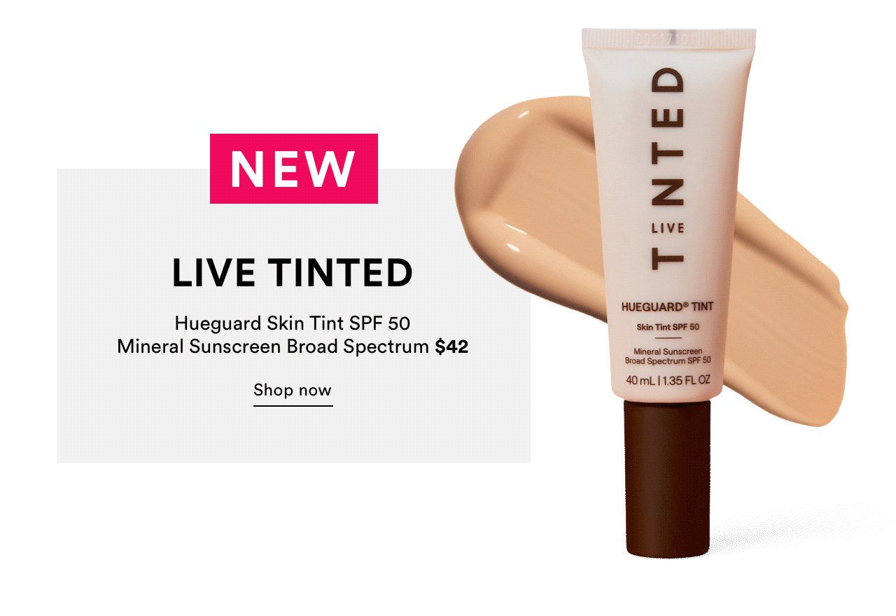 Live Tinted | Shop now