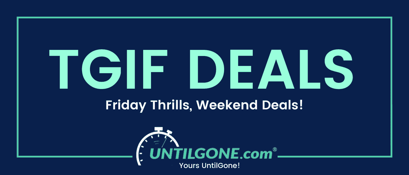 TGIF Deals