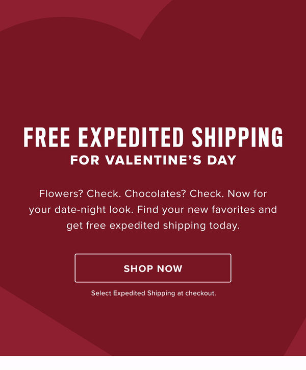 Shop Now For Free Expedited Shipping In Time For Valentine's Day