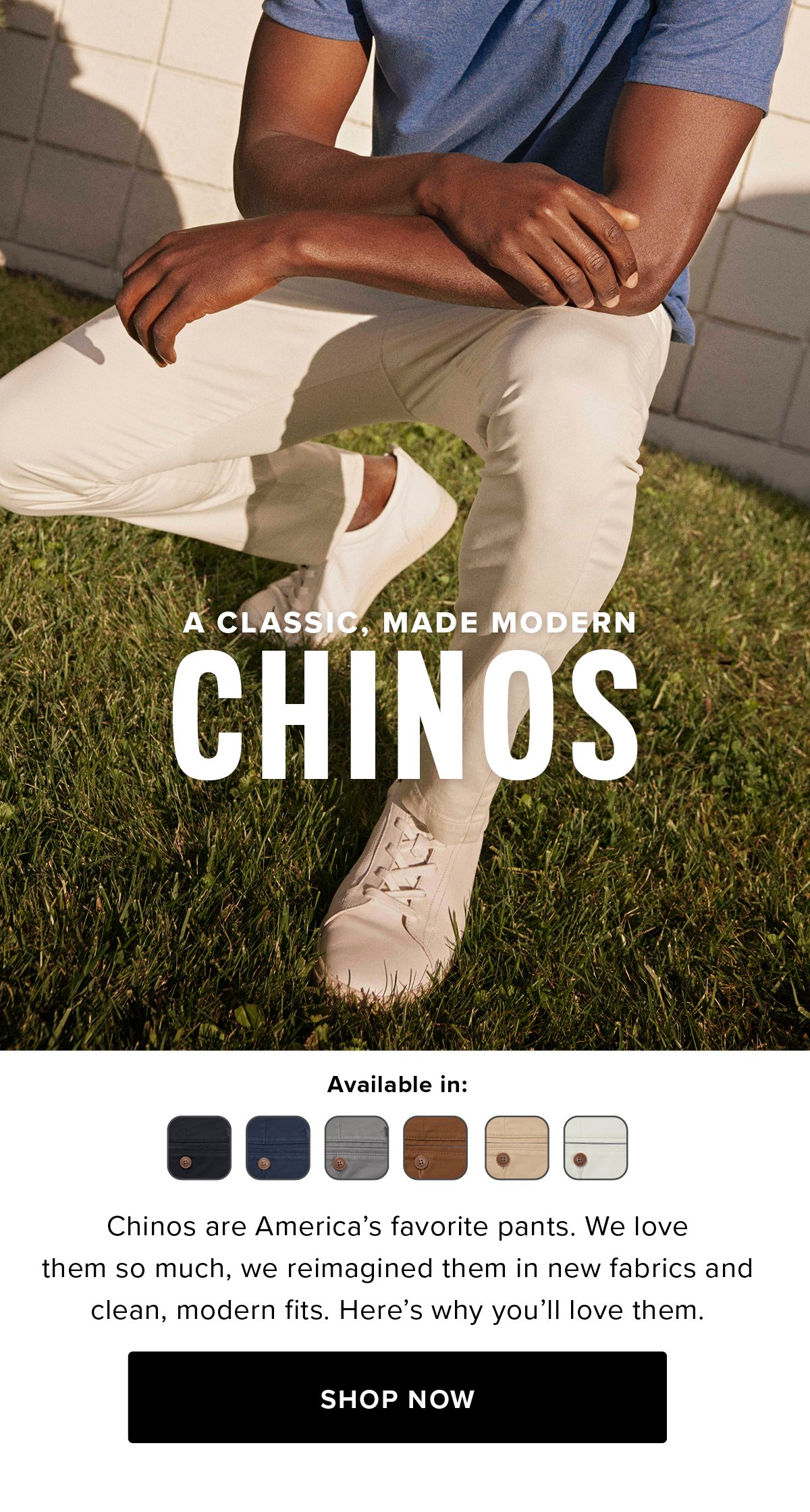 Shop A Classic, Made Modern: Chinos