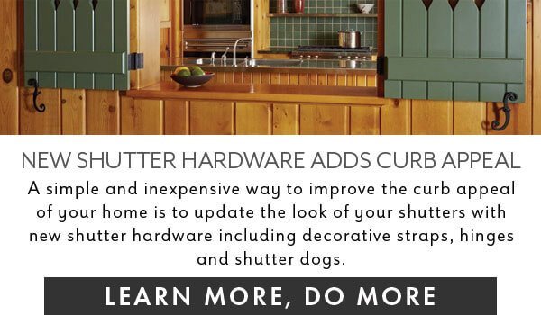 New Shutter Hardware Adds Curb Appeal