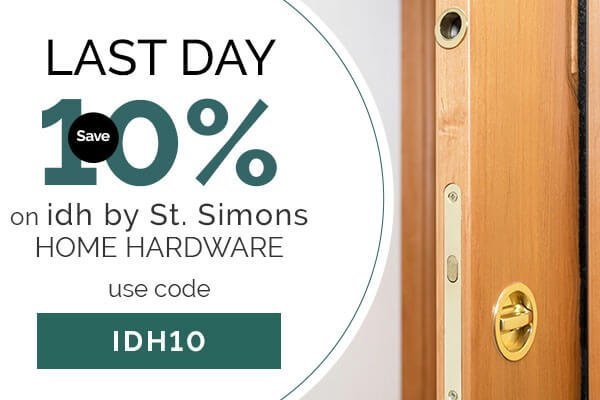 USE CODE IDH10, SAVE 10% ON ST. SIMON'S HOME HARDWARE