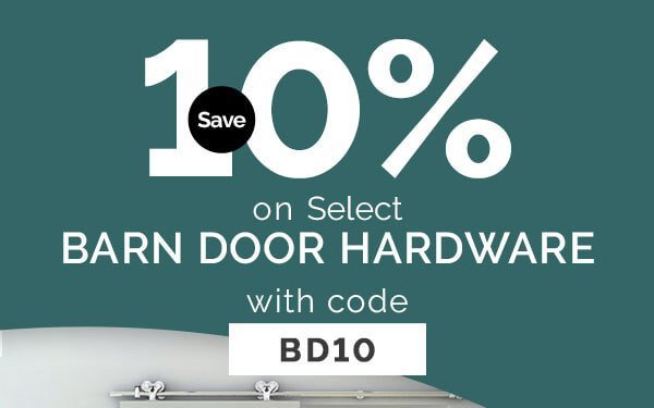 USE CODE BD10, SAVE 10% ON BARN DOOR HARDWARE