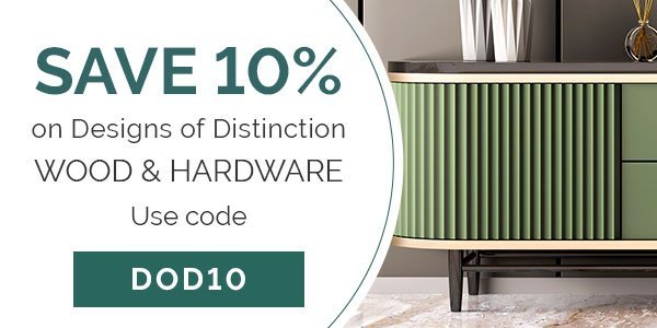USE CODE DOD10, SAVE 10% ON WOOD AND HARDWARE
