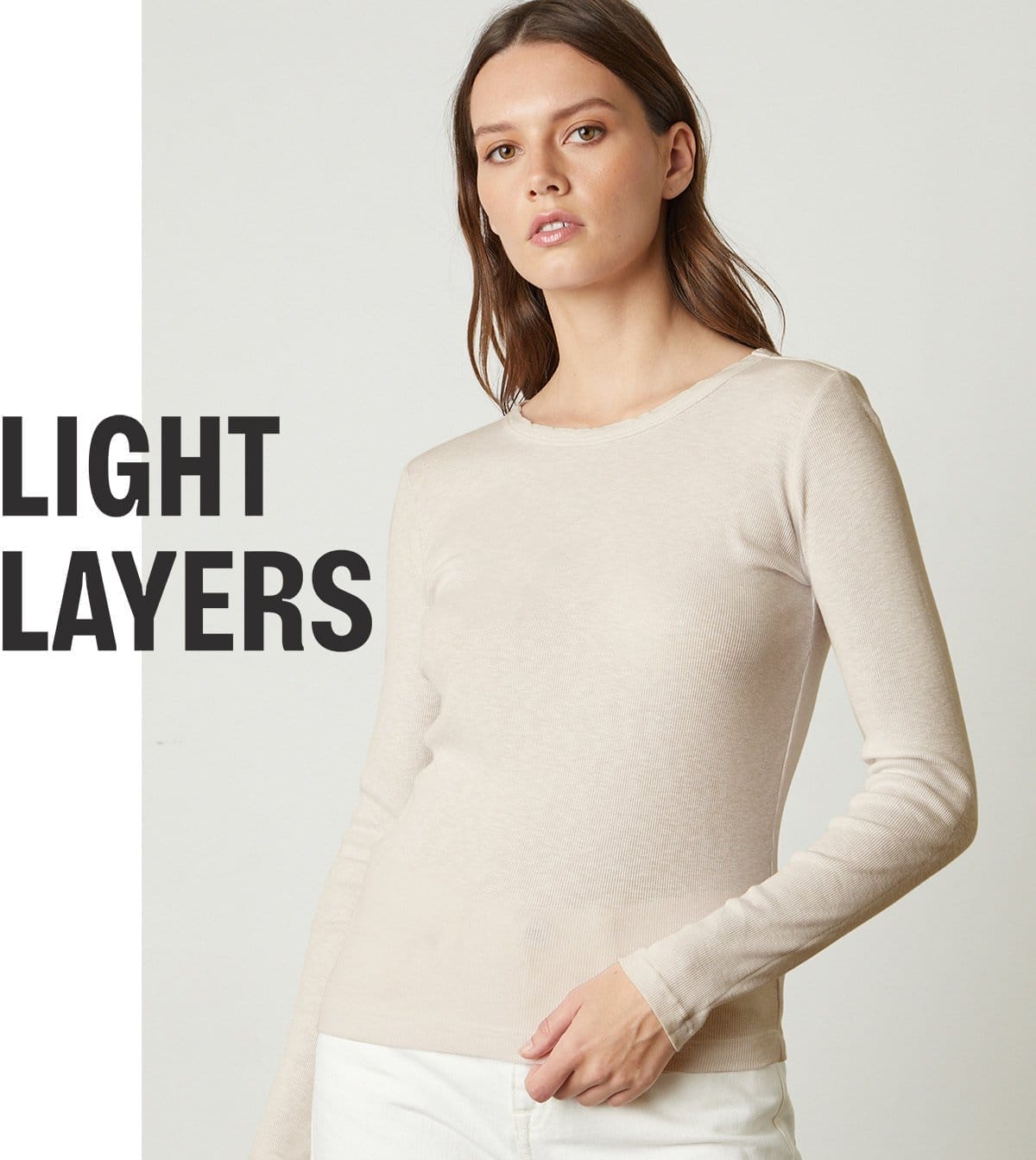 LIGHT LAYERS. TEES & TOPS