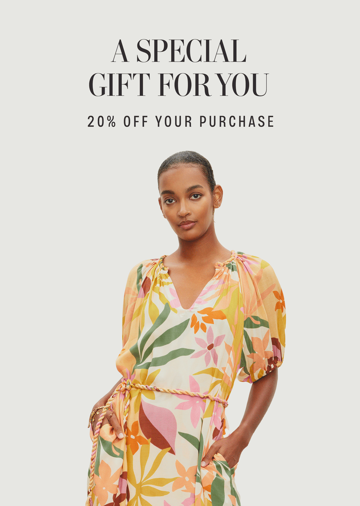 A SPECIAL GIFT FOR YOU! 20% OFF YOUR PURCHASE