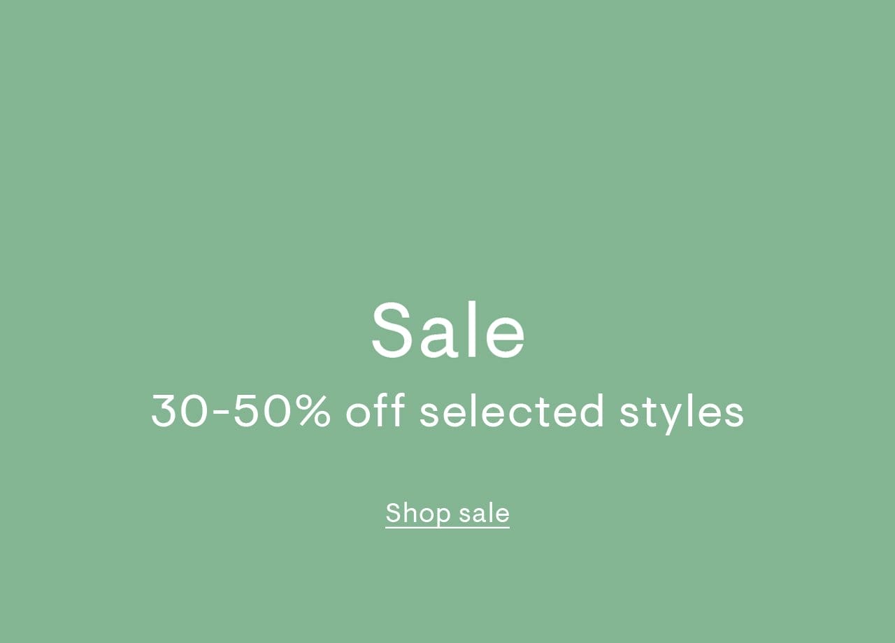 30-50% off selected styles