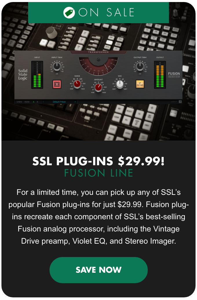 ON SALE! SSL Fusion Plug-Ins Just \\$29.99!