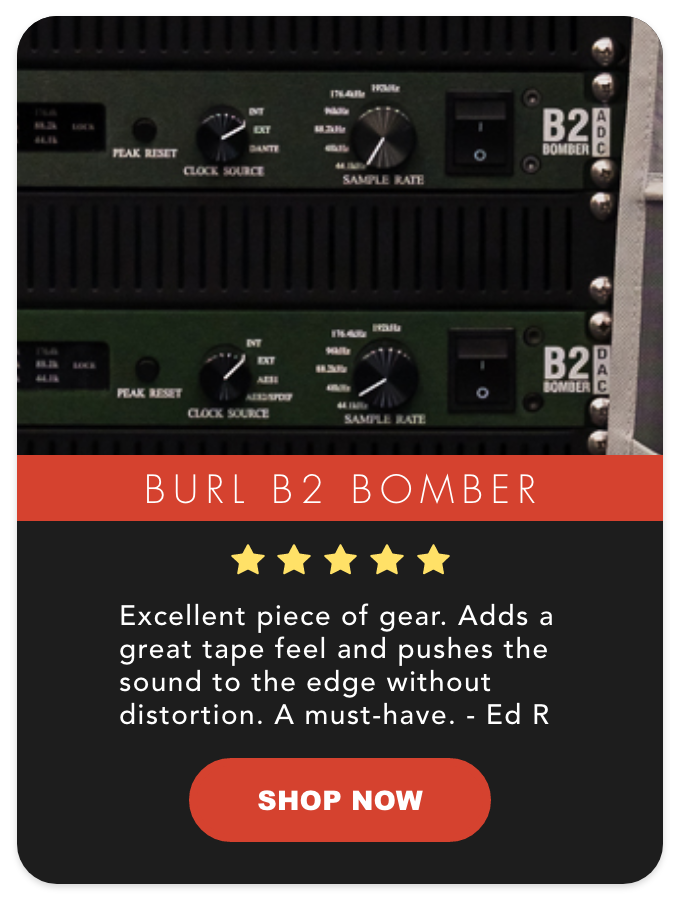 BURL Audio B2 Bomber