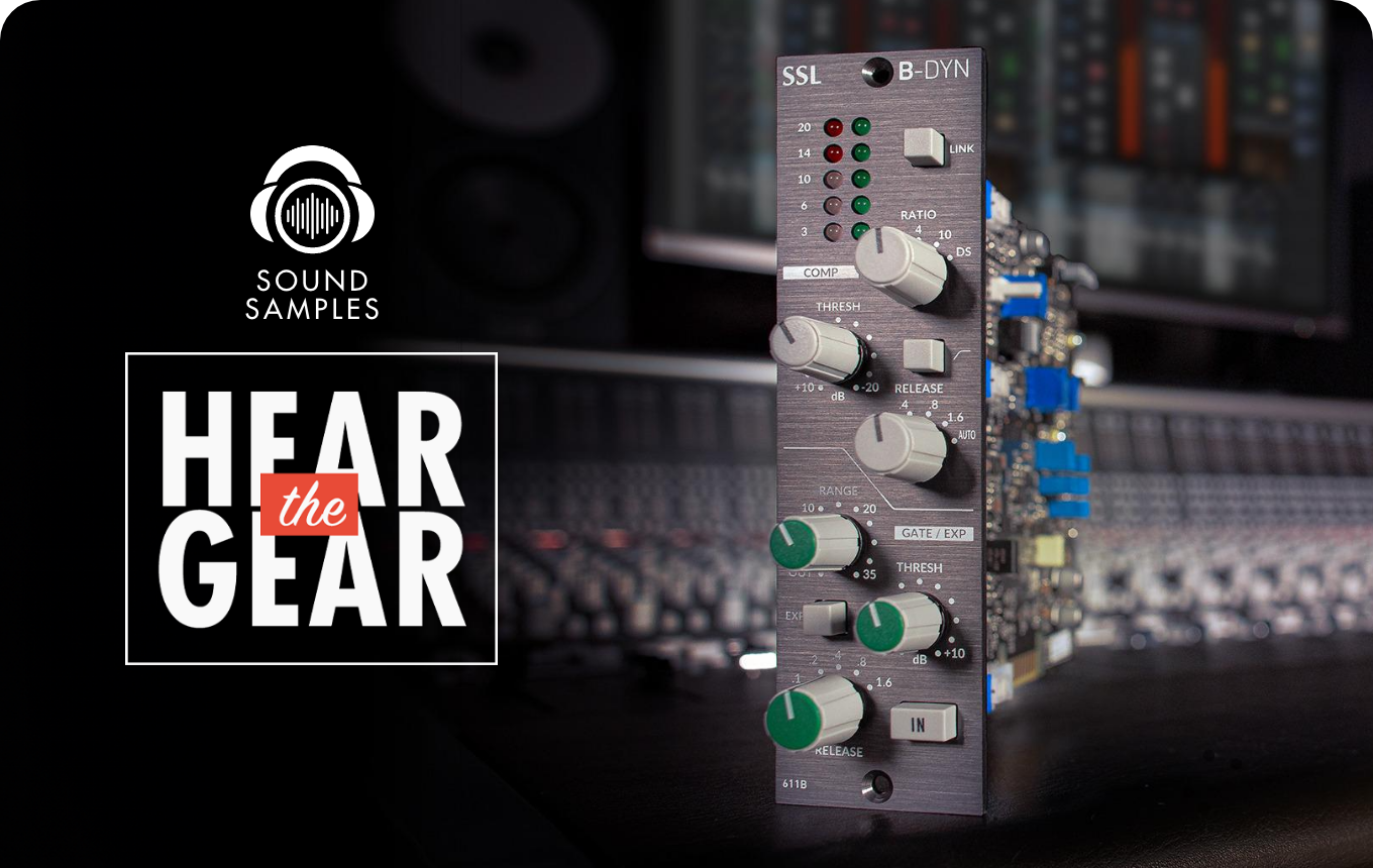 Hear The Gear: Solid State Logic B-Series