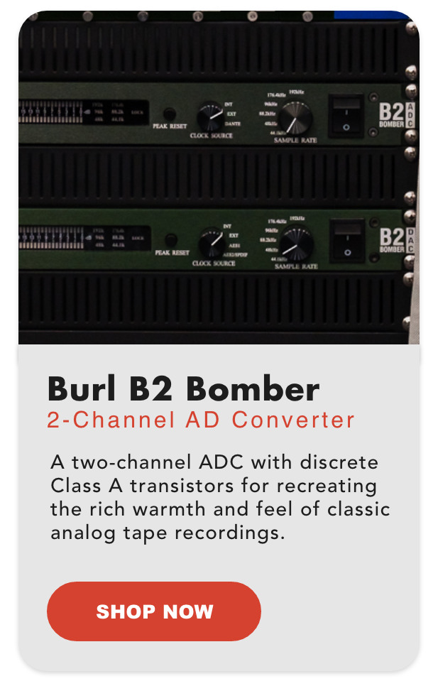 BURL Audio B2 Bomber